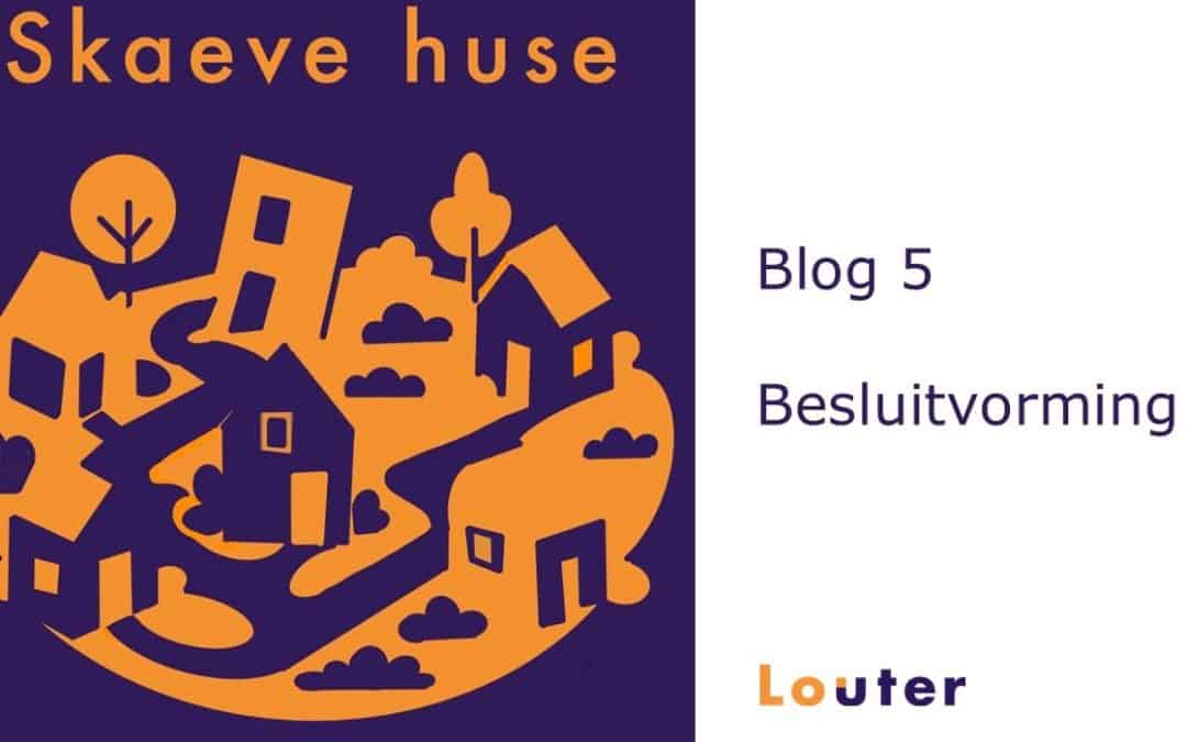 Blog 5 – Besluitvorming